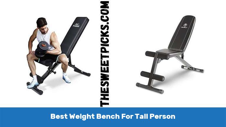 Best Weight Bench For Tall Person