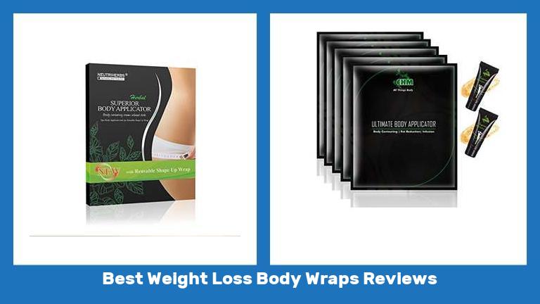 Best Weight Loss Body Wraps Reviews