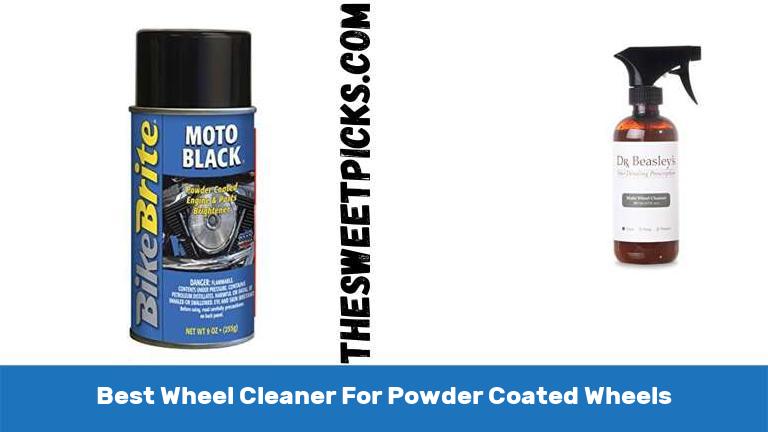 Best Wheel Cleaner For Powder Coated Wheels