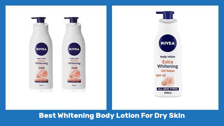 Best Whitening Body Lotion For Dry Skin