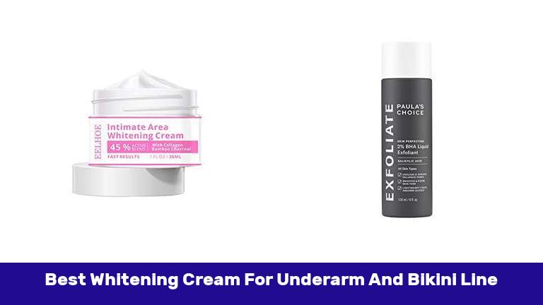 Best Whitening Cream For Underarm And Bikini Line