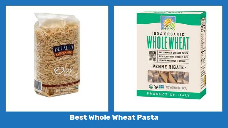 Best Whole Wheat Pasta