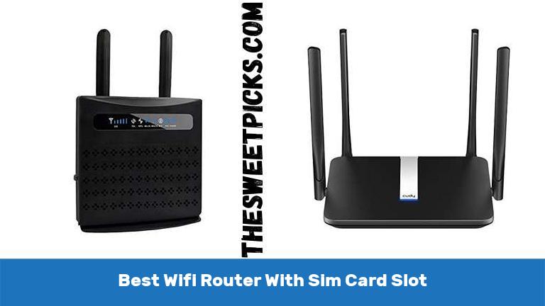 Best Wifi Router With Sim Card Slot