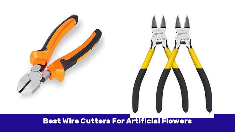Best Wire Cutters For Artificial Flowers