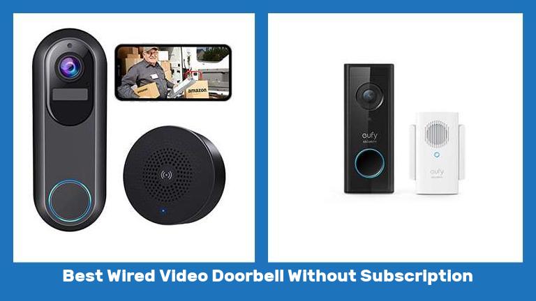 Best Wired Video Doorbell Without Subscription