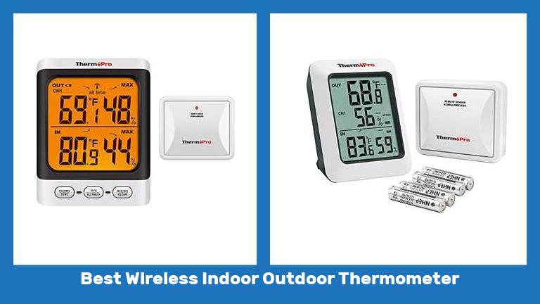 Best Wireless Indoor Outdoor Thermometer