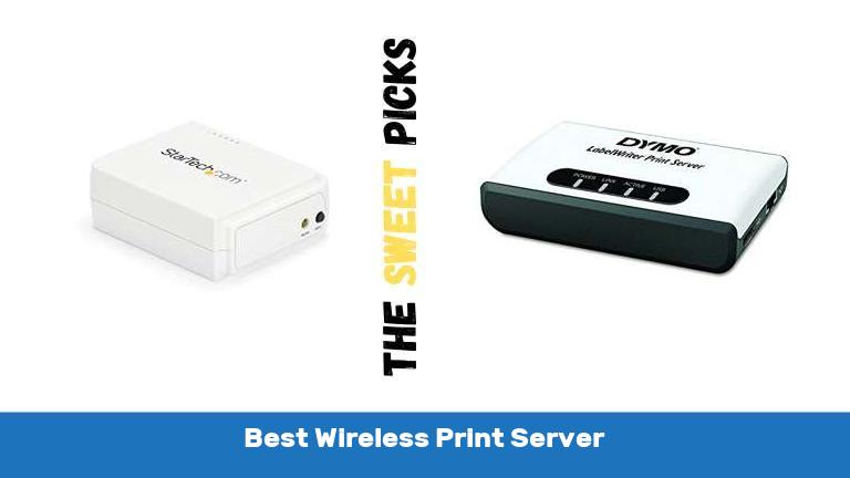 Best Wireless Print Server