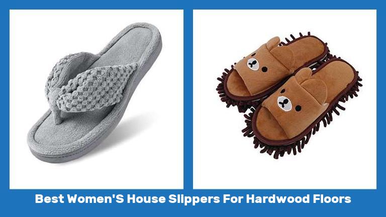 Best Women'S House Slippers For Hardwood Floors