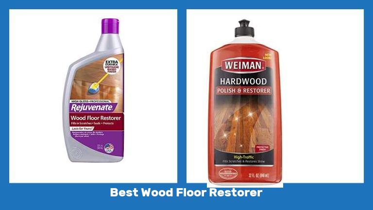 Best Wood Floor Restorer