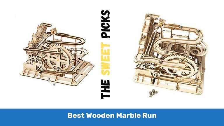 Best Wooden Marble Run