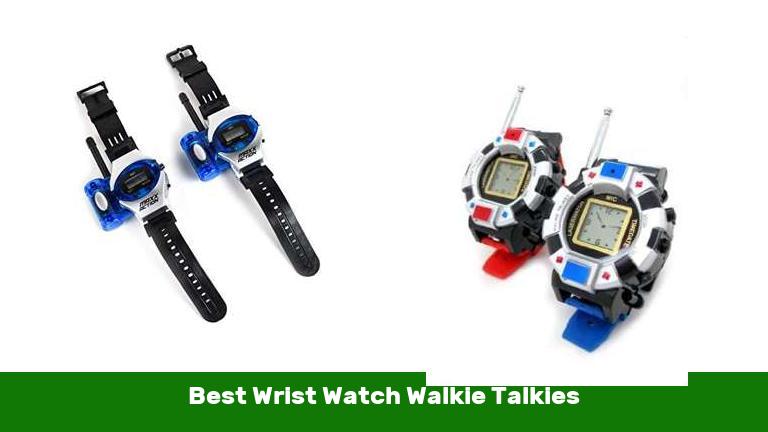 Best Wrist Watch Walkie Talkies