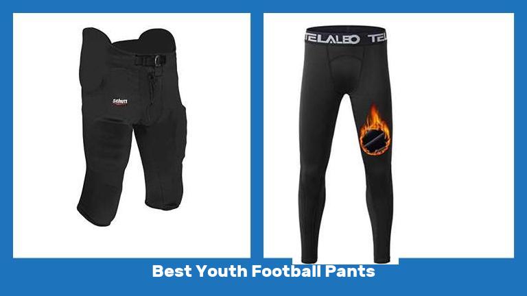 Best Youth Football Pants