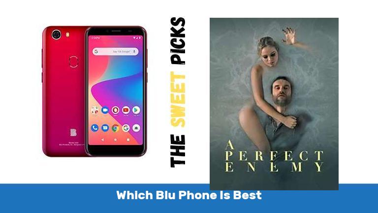 Which Blu Phone Is Best